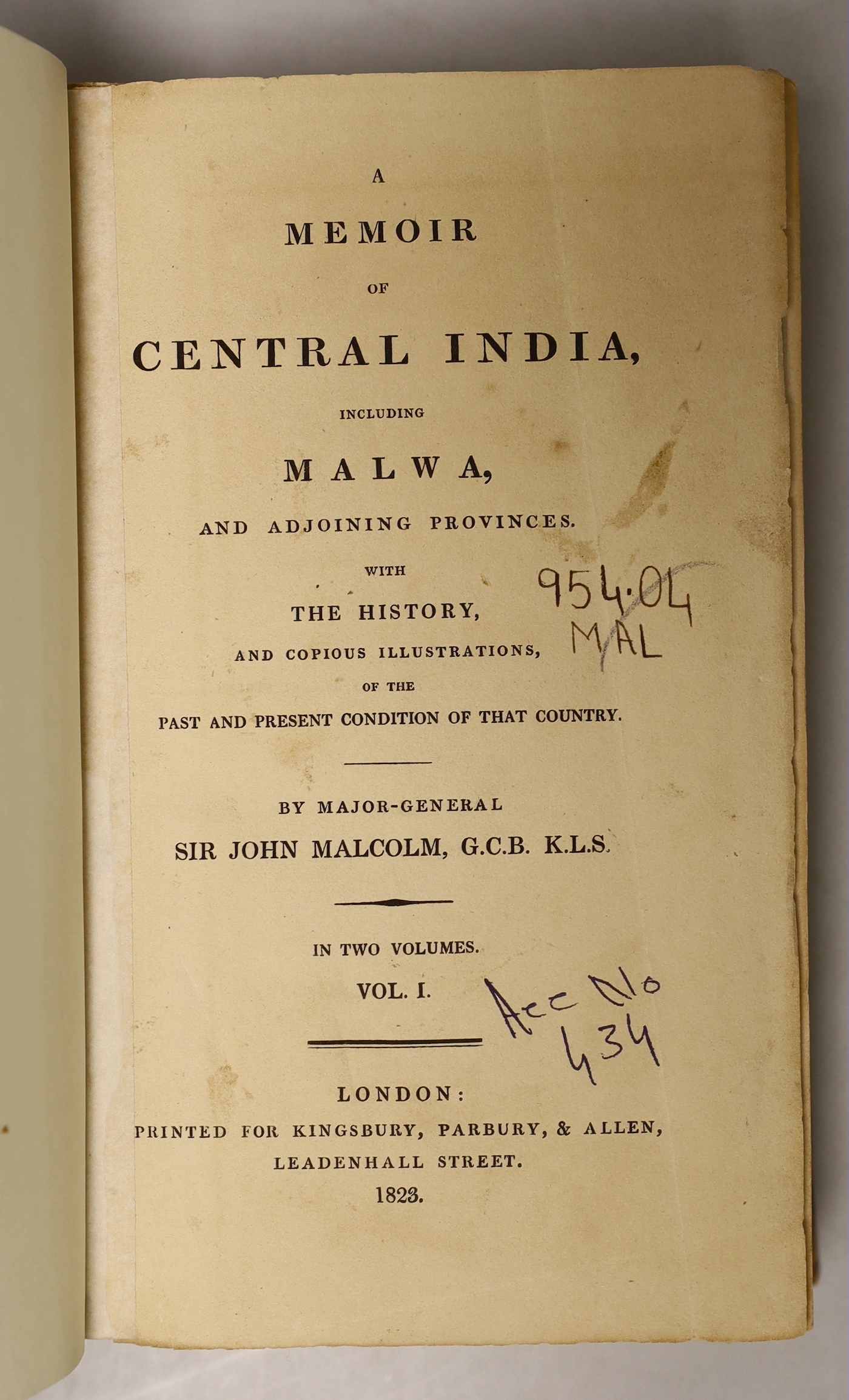 Malcolm, Sir John - A Memoir of Central India, including Malwa, and Adjoining Provinces ... 2 vols, large folded map and another (folded and coloured); newly rebound calf backed marbled boards, gilt-ruled and blind decor